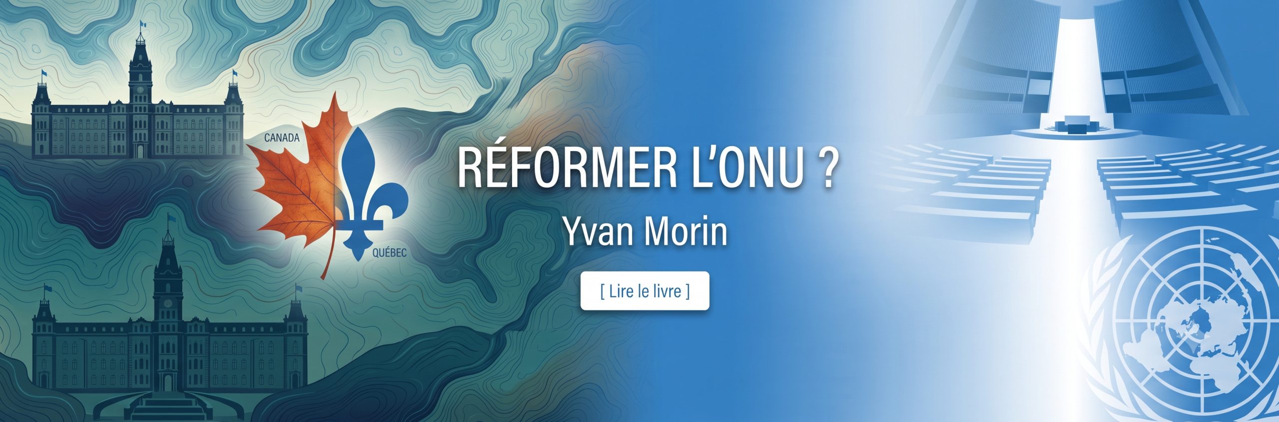 Bannière Yvan Morin - Réformer l'ONU